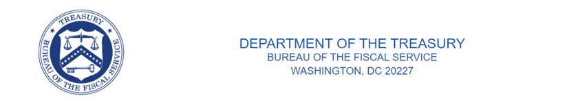 Department of The Treasury Bureau of the Fiscal Service Washington, DC 20227