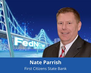 Picture of Nate Parrish of First Citizens State Bank