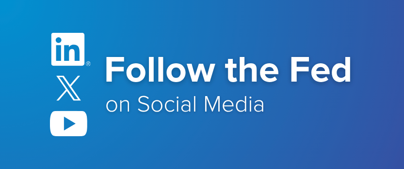 Follow the Fed on social media plus icons for LinkedIn, X and YouTube