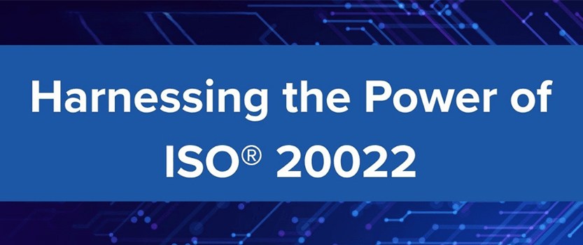 Harnessing the Power of ISO 20022